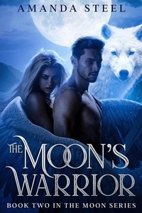 Amanda Steel - The Moon's Warrior - Moon Series.