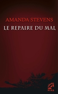 Amanda Stevens - Le repaire du mal.