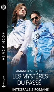 Amanda Stevens - Les mystères du passé - Intégrale 2 romans.