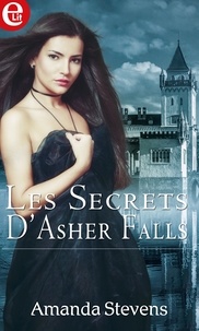 Amanda Stevens - Les secrets d'Asher Falls.
