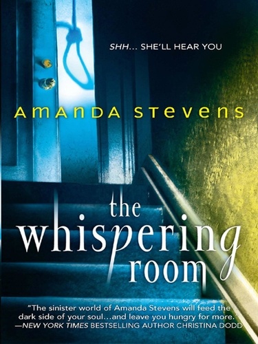 Amanda Stevens - The Whispering Room.