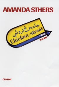 Amanda Sthers - Chicken street.