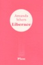 Amanda Sthers - Liberace.