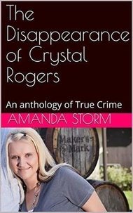  Amanda Storm - The Disappearance of Crystal Rogers.