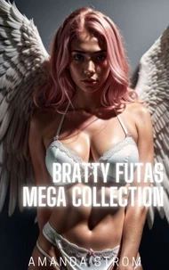 Bratty Futas Mega Collection