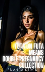 Futa on Futa Means Double Pregnancy Collection
