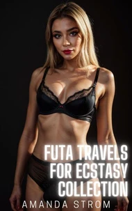Futa Travels for Ecstasy Collection
