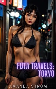  Amanda Strom - Futa Travels: Tokyo - Futa Travels Collection, #9.