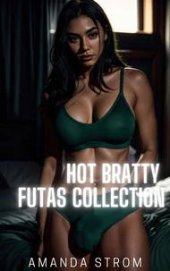Hot Bratty Futas Collection