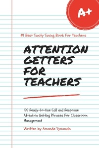  Amanda Symonds - Attention Getters for Teachers.