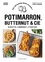 Potimarron, butternut et Cie. 50 recettes - 5 ingrédients - 3 étapes maxi