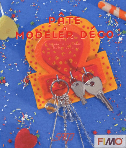 Amandine Dardenne et Héloïse Hourcade - Pâte à modeler déco.