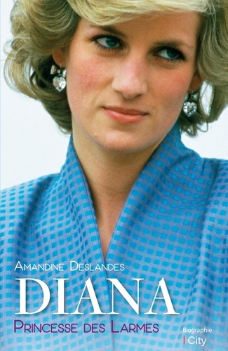 Diana. Princesse des larmes