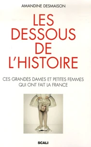 Les dessous de l'Histoire