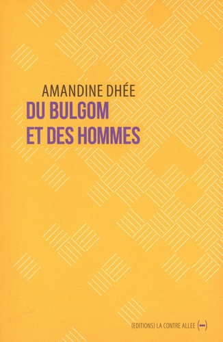 Du bulgom et des hommes 1e édition