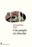 Amandine Gay - Une poupée en chocolat.