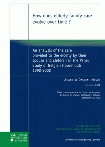How does elderly family care evolve over time ?. An analysis of the care provided to the elderly by their spouse and children in the Panel Study of Belgian Households 1992-2002