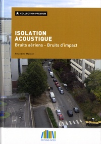 Amandine Maillet - Isolation acoustique - Bruits aériens et bruits d'impact.