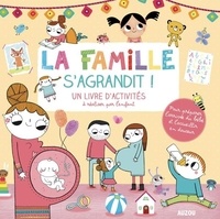 La famille sagrandit! - Un livre dactivités à réaliser par lenfant.pdf