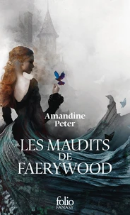 Les maudits de Faerywood Tome 1