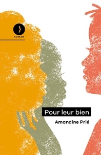 Amandine Prié - Pour leur bien.