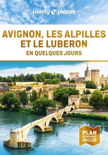 Avignon, les Alpilles et le Luberon en quelque jours 2e édition -  avec 1 Plan détachable