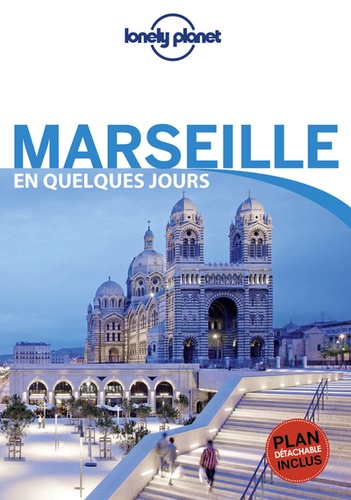 Marseille en quelques jours 6e édition -  avec 1 Plan détachable