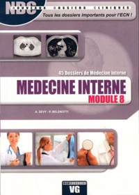 Amandine Sevy et Pauline Belenotti - Médecine interne Module 8 - 45 dossiers de médecine interne.