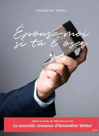 Epouse-moi si tu l'oses