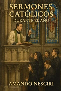 Sermones Católicos (Durante el Año)