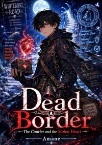 Dead Border: The Courier and the Stolen Heart