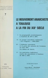 Le mouvement anarchiste à Toulouse à la fin du XIXe siècle
