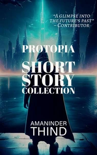 Protopia: Short Story Collection
