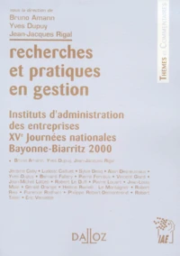 Recherches Et Pratiques En Gestion. Xvemes Journees Nationales Des Iae, Bayonne-Biarritz 2000