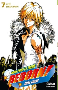 Reborn Tome 07 : L'été sera chaud