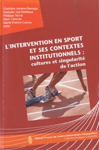 L'intervention en sport et ses contextes institutionnels : cultures et singularité de l'action