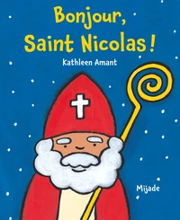 Bonjour, Saint Nicolas !