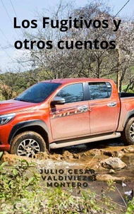Los fugitivos y otros cuentos