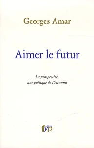Aimer le futur