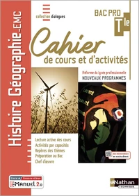 Histoire-Géographie EMC Tle Bac Pro Dialogues Cahier de cours et d'activités