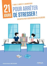21 jours pour arrêter de stresser !