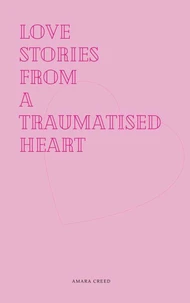 Love stories from a traumatised heart