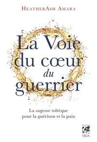 La voie du coeur du guerrier