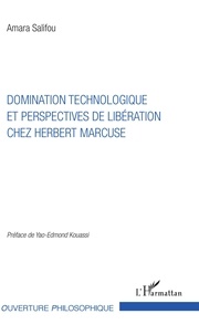 Amara Salifou - Domination technologique et perspectives de libération chez Herbert Marcuse.