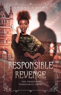  Amari Amson - Responsible Revenge - Phantom Vengeance, #1.