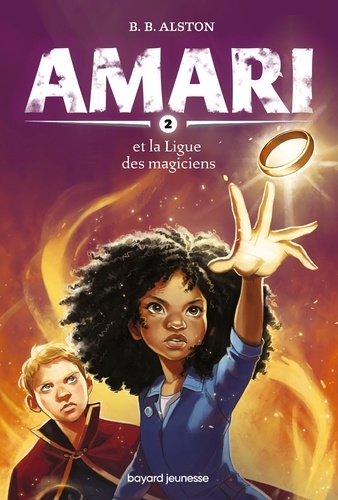 Amari, Tome 02. Amari et la ligue des Magiciens