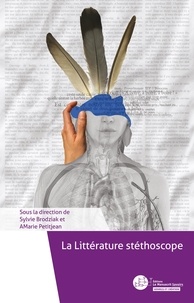 AMarie Petitjean et Sylvie Brodziak - La Littérature stéthoscope.