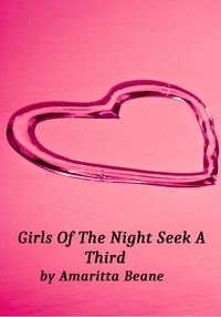  Amaritta Beane - Girls Of The Night Seek A Third.