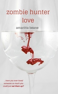  Amaritta Beane - Zombie Hunter Love.