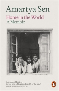 Amartya Sen - Home in the World - A Memoir.